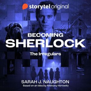 The Irregulars, Sarah J. Naughton