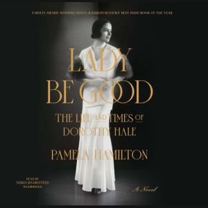 Lady Be Good, Pamela  Hamilton