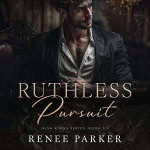 Ruthless Pursuit, Renee Parker