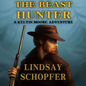 The Beast Hunter, Lindsay Schopfer