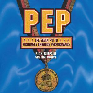 PEP: The Seven P's to Positively Enhance Performance