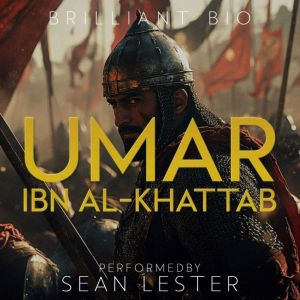 Umar ibn alKhattab, Brilliant Bio
