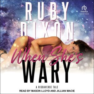 When Shes Wary, Ruby Dixon
