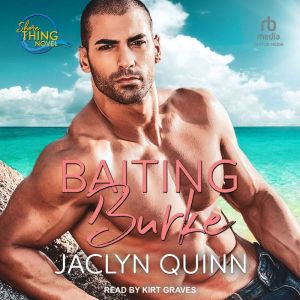 Baiting Burke, Jaclyn Quinn