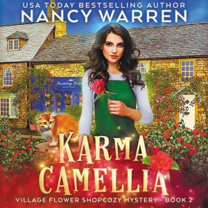 Karma Camellia, Nancy Warren