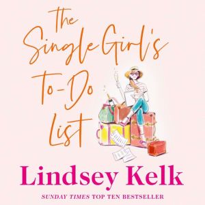 The Single Girls ToDo List, Lindsey Kelk