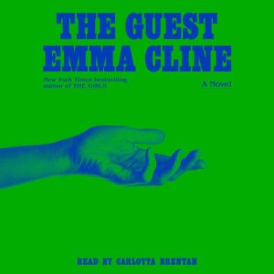 The Guest, Emma Cline