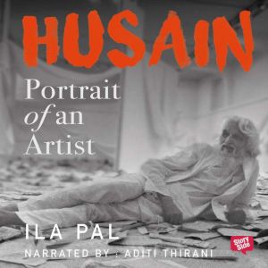 Husain Portrait of An Artist, Ila Pal