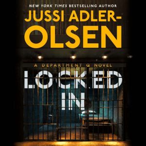 Locked In: A Department Q Novel