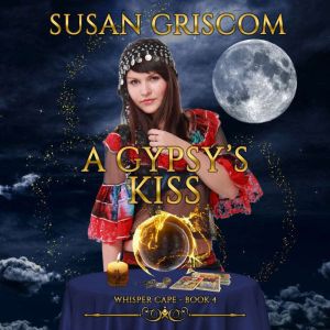A Gypsys Kiss, Susan Griscom