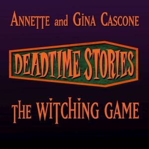 The Witching Game, Annette Cascone