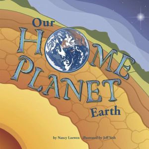 Our Home Planet, Nancy Loewen