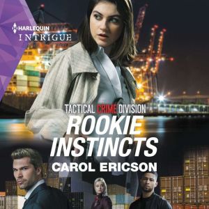 Rookie Instincts, Carol Ericson