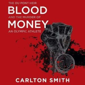 Blood Money, Carlton Smith