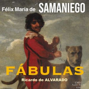 Felix Maria de Samaniego Fabulas, Felix Maria de Samaniego