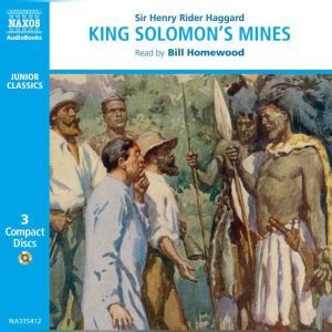 King Solomons Mines, Sir Henry Rider Haggard