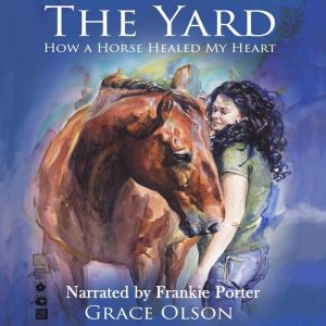The Yard, Grace Olson
