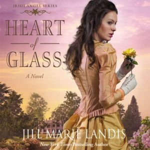 Heart of Glass, Jill Marie Landis