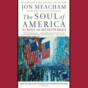The Soul of America: The Battle for Our Better Angels, Jon Meacham