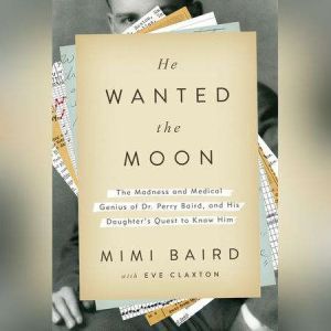 He Wanted the Moon, Mimi Baird