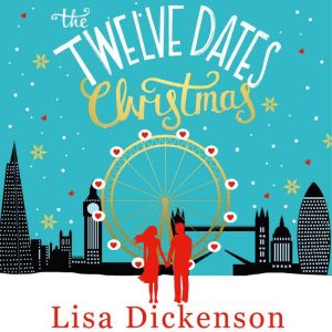 The Twelve Dates of Christmas, Lisa Dickenson