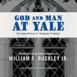 God and Man At Yale, William F. Buckley Jr.