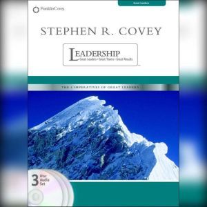 Stephen R. Covey on Leadership, Stephen R. Covey