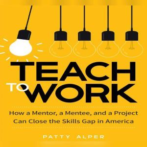 Teach to Work, Patty Alper