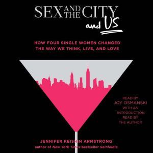 Sex and the City and Us, Jennifer Keishin Armstrong