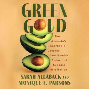 Green Gold, Sarah Allaback