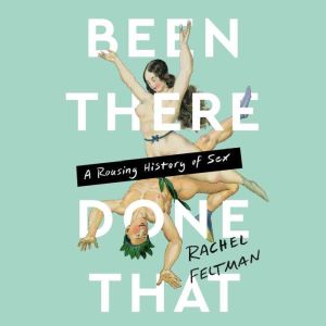 Been There, Done That, Rachel Feltman