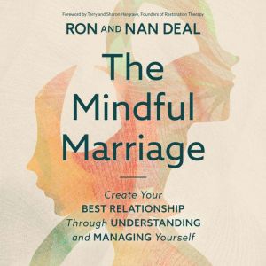 The Mindful Marriage, Ron L Deal