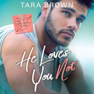 He Loves You Not, Tara Brown