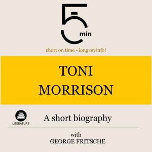 Toni Morrison A short biography, 5 Minutes