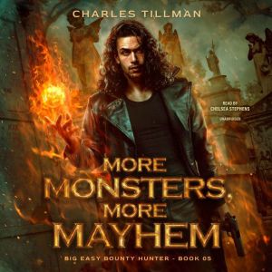 More Monsters, More Mayhem, Charles Tillman