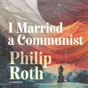 I Married a Communist, Philip Roth