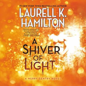 A Shiver of Light, Laurell K. Hamilton