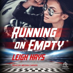Running on Empty, Leigh Hays