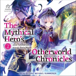 The Mythical Heros Otherworld Chroni..., Tatematsuri