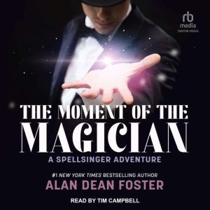 The Moment of the Magician, Alan Dean Foster