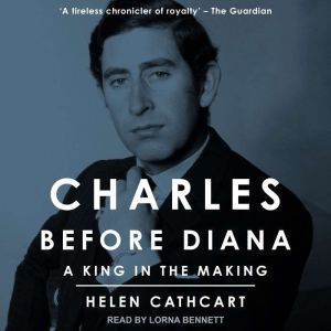 Charles Before Diana, Helen Cathcart