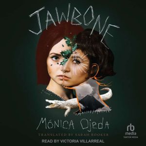 Jawbone, Monica Ojeda