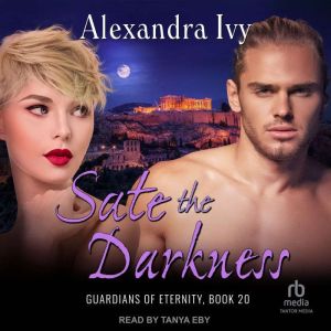 Sate the Darkness, Alexandra Ivy
