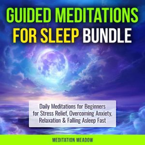 Guided Meditations for Sleep Bundle, Meditation Meadow