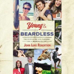 Young and Beardless, John Luke Robertson