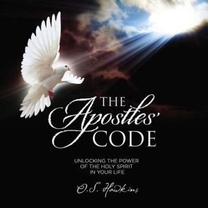 The Apostles Code, O. S. Hawkins