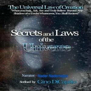 The Universal Law of Creation, Chronicles: Book I: Secrets and Laws of the Universe