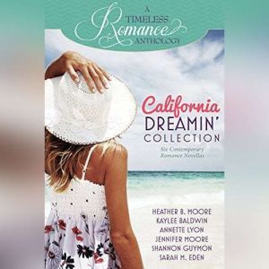 California Dreamin Collection, Heather B. Moore
