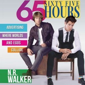Sixty Five Hours, N.R. Walker