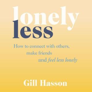 Lonely Less, Gill Hasson